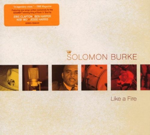 Solomon Burke/Like A Fire