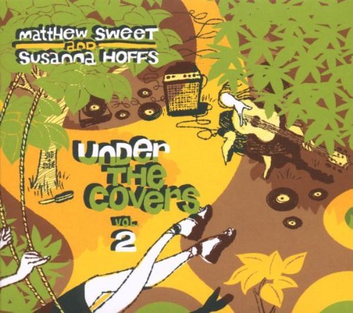 Matthew & Susanna Hoffs Sweet/Vol. 2-Under The Covers