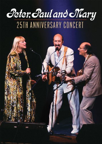 Peter Paul & Mary/25th Anniversary Concert@Nr