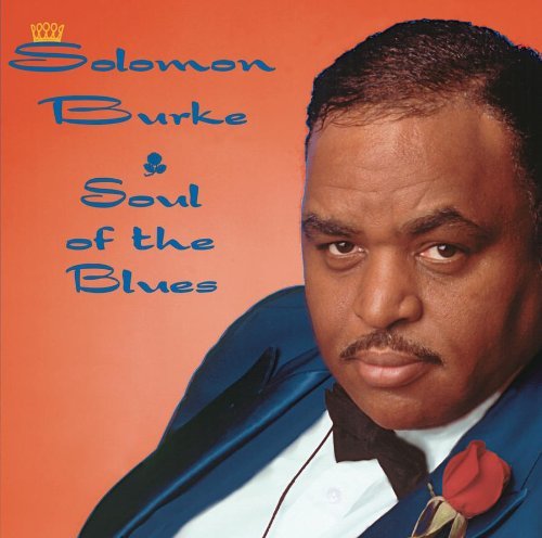 Solomon Burke/Soul Of The Blues