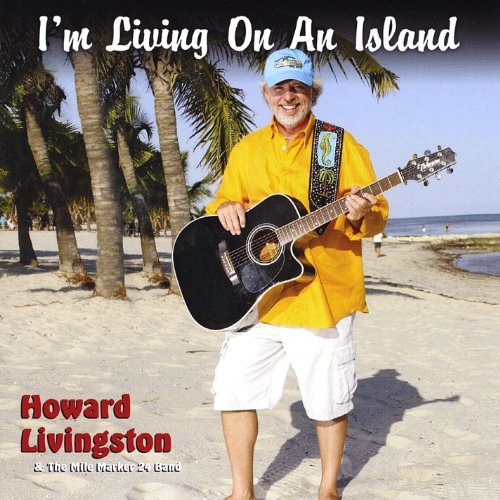 Howard & The Mile M Livingston/I'M Living On An Island