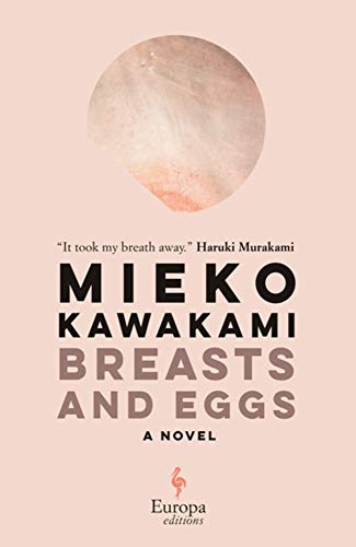 Mieko Kawakami/Breasts and Eggs