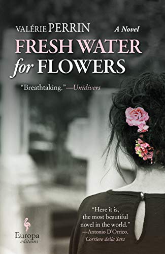 Valerie Perrin/Fresh Water for Flowers