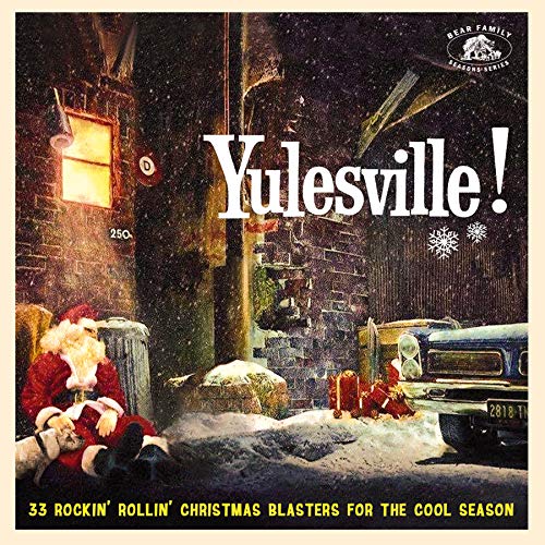 Yulesville!: 33 Rockin' Rollin' Christmas Blasters For The Cool Season/Yulesville!: 33 Rockin' Rollin' Christmas Blasters For The Cool Season