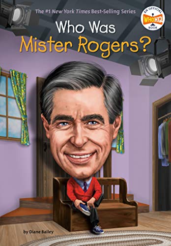 Diane Bailey/Who Was Mister Rogers?