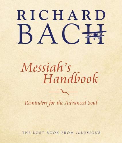 Richard Bach Messiah's Handbook Reminders For The Advanced Soul 