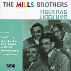 Mills Brothers/Tiger Rag
