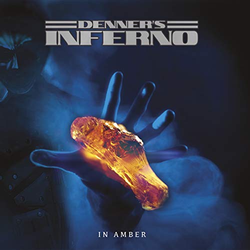 Denner's Inferno/In Amber