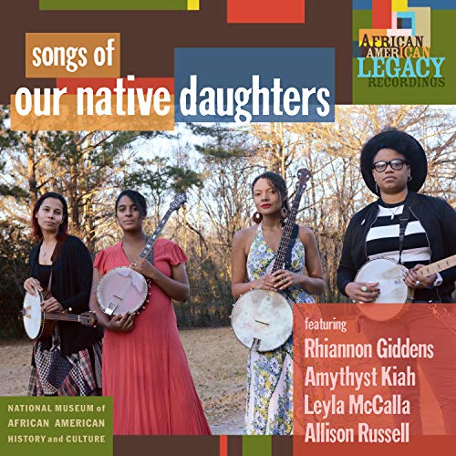 Our Native Daughters/Songs of Our Native Daughters