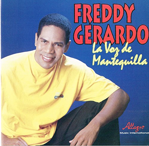 Freddie Gerardo/Voz De Mantequilla