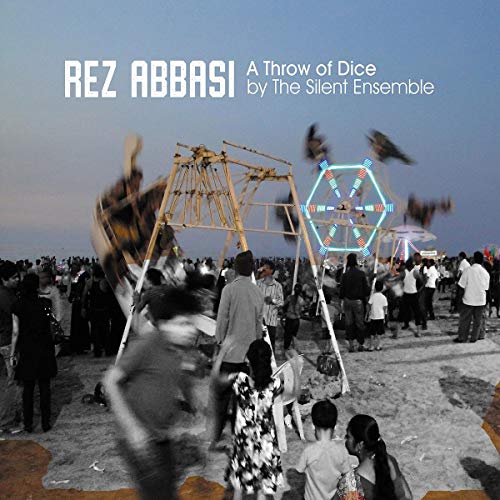 Rez Abbasi/Throw Of Dice