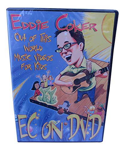 COKER,EDDIE/Ec On Dvd; Eddie Coker Out Of This World Music Vid