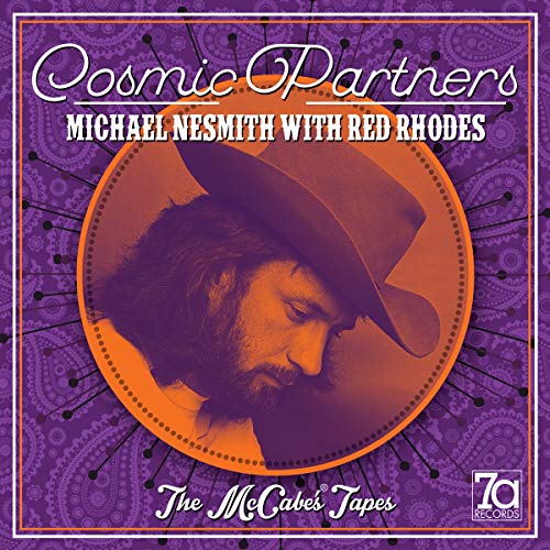 Michael Nesmith & Red Rhodes/Cosmic Partners: The Mccabe's Tapes