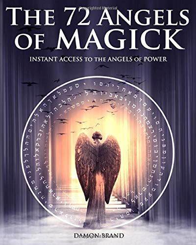Damon Brand/The 72 Angels of Magick@ Instant Access to the Angels of Power