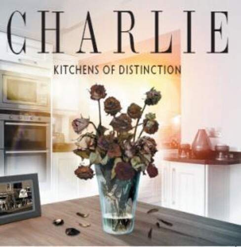 Charlie/Kitchens Of Distinction