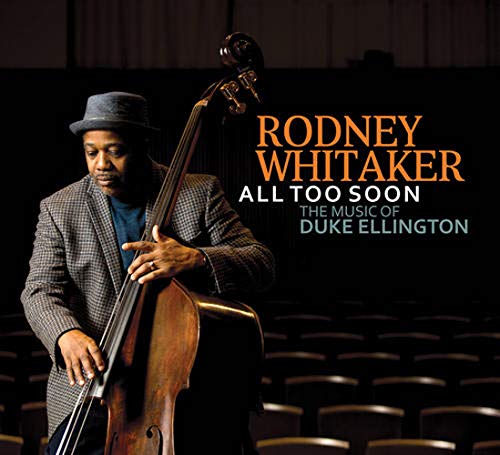 Rodney Whitaker/All Too Soon