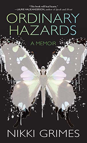 Nikki Grimes/Ordinary Hazards@ A Memoir