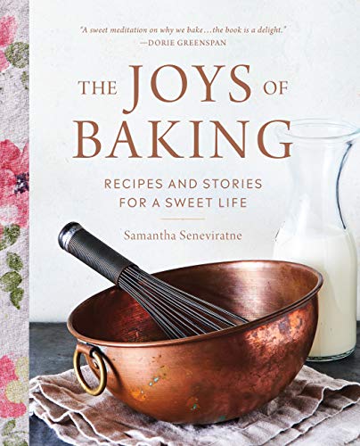 Samantha Seneviratne The Joys Of Baking Recipes And Stories For A Sweet Life 