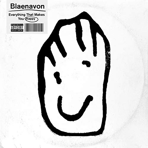 Blaenavon/Everything That Makes You Happy