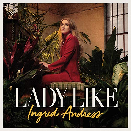 Ingrid Andress/Lady Like