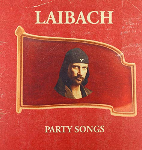 Laibach/Party Songs