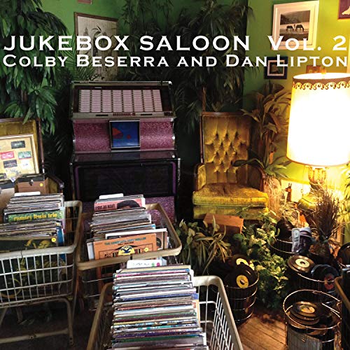 Beserra,Colby / Lipton,Dan/Jukebox Saloon Vol. 2@.