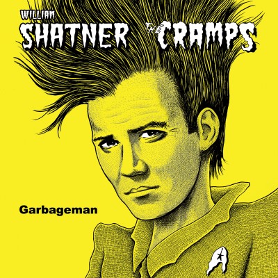 William Shatner / The Cramps/Garbageman@BF RSD Exclusive Ltd. 1200