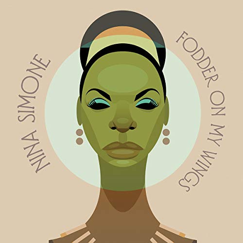 Nina Simone/Fodder On My Wings