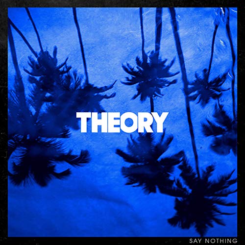 Theory Of A Deadman/Say Nothing