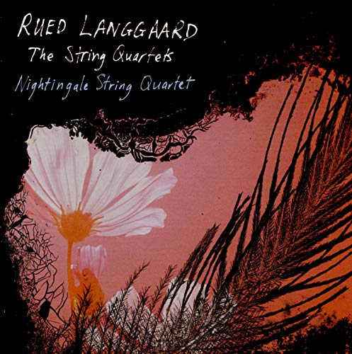 Langgaard / Nightingale String/String Quartets