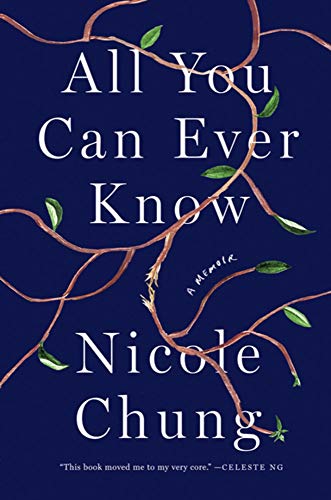 Nicole Chung/All You Can Ever Know@A Memoir