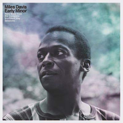 Miles Davis/Early Minor: Rare Miles From The Complete In A Silent Way Sessions@150g Vinyl/ Includes Download Insert@RSD BF Exclusive