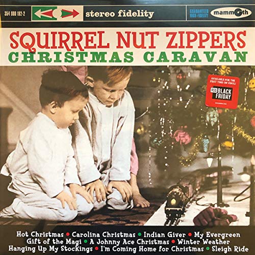 Squirrel Nut Zippers/Christmas Caravan@RSD BF Exclusive Ltd. 200