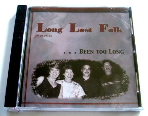 Long Lost Folk/Been Too Long