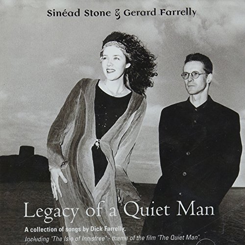 Sinead Stone & Gerard Farrelly/Legacy Of A Quiet Man
