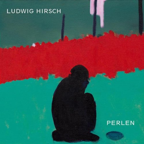 Ludwig Hirsch/Perlen