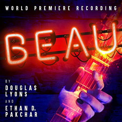 Lyons & Pakchar/Beau (World Premiere Recording)