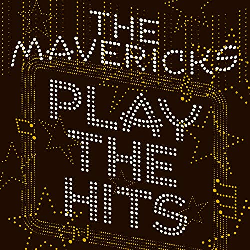 Mavericks/Play The Hits