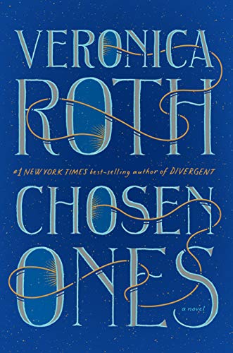Veronica Roth/Chosen Ones