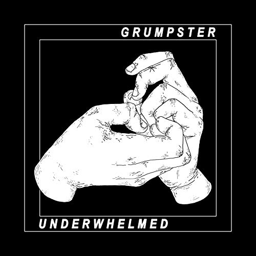 Grumpster/Underwhelmed