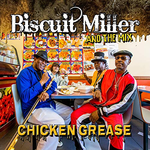 Biscuit Miller & Mix/Chicken Grease