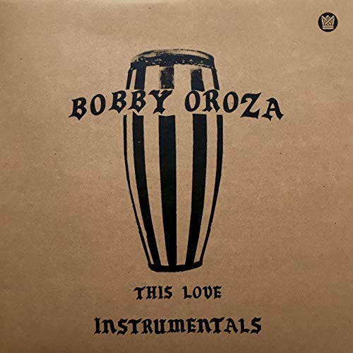 Bobby Oroza/This Love Instrumentals (Color@.