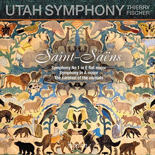 Utah Symphony & Thierry Fischer Saint Saëns Symphony No.1 Carnival Of The Animals 