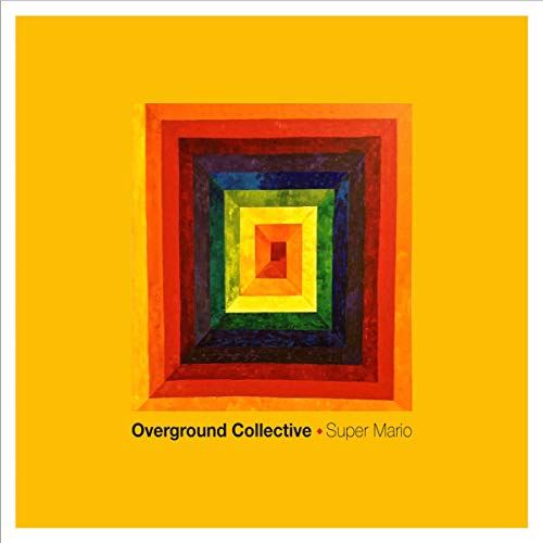 Overground Collective/Super Mario