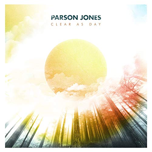 Parson Jones/Clear As Day