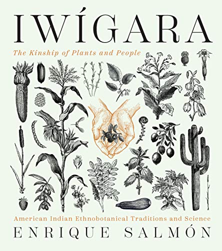 Enrique Salmon/Iwigara@American Indian Ethnobotanical Traditions and Sci