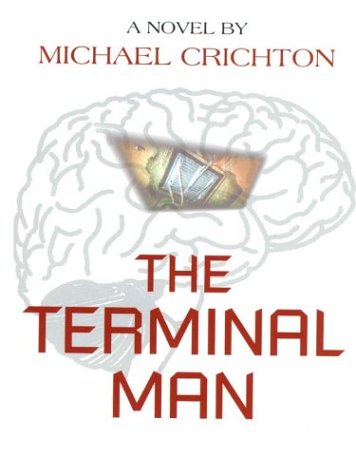 Michael Crichton/The Terminal Man