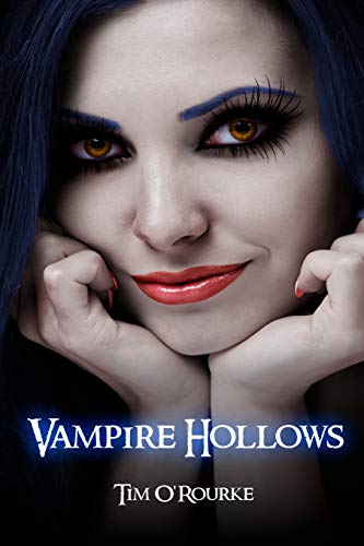 Tim O'Rourke/Vampire Hollows@ Kiera Hudson Series One (Book 6)