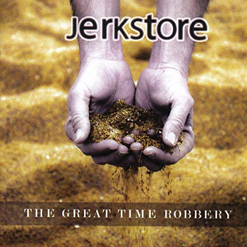 Jerkstore/The Great Time Robbery