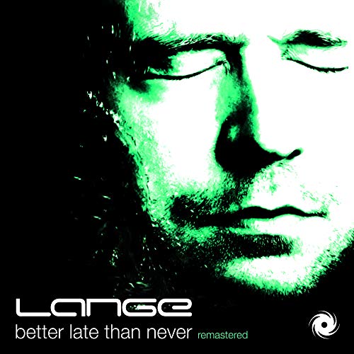 Lange/Better Late Than Never@Remastered